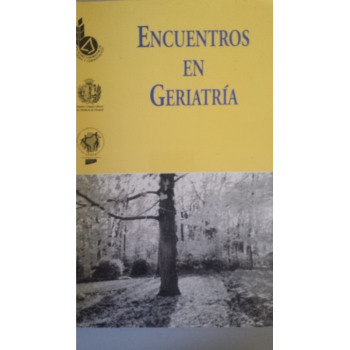 Encuentros en geriatría. Esquemas de actuación en Residencias